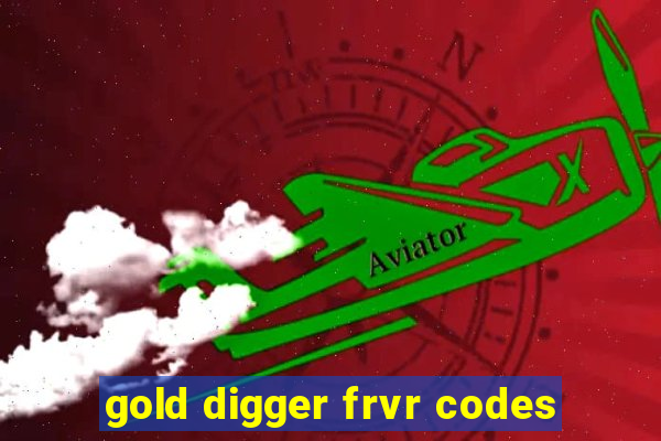 gold digger frvr codes